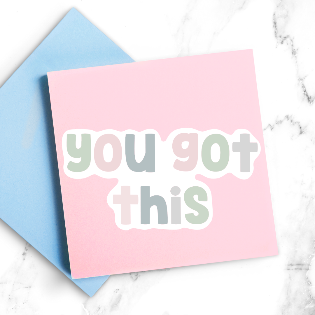 You Got This Sticker