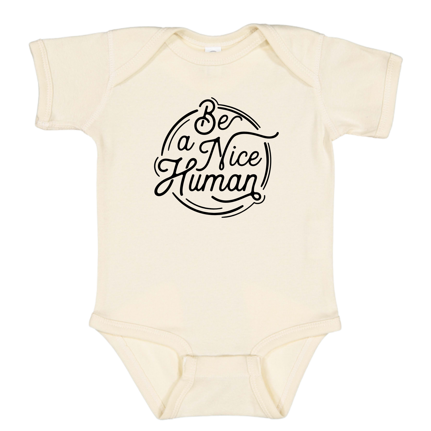 Be A Nice Human Onesie / Toddler Tee